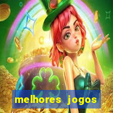 melhores jogos estrela bet